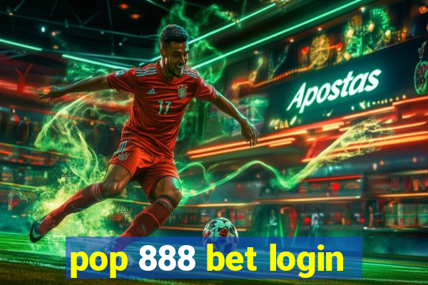 pop 888 bet login